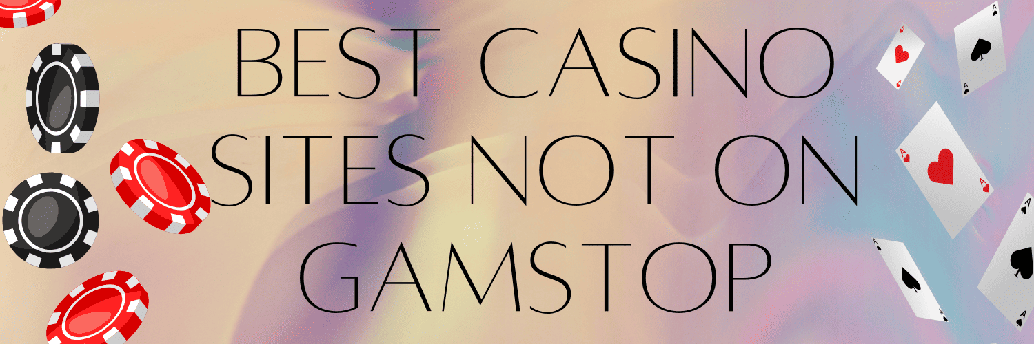 A Comprehensive Guide to Non-Gamstop Casinos